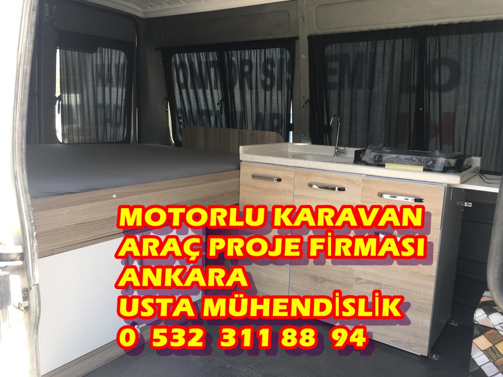 MOTORLU KARAVAN MOTORLU KARAVAN PROJESİ. KARAVAN PROJE ANKARA, USTA MÜHENDİSLİK 05323118894