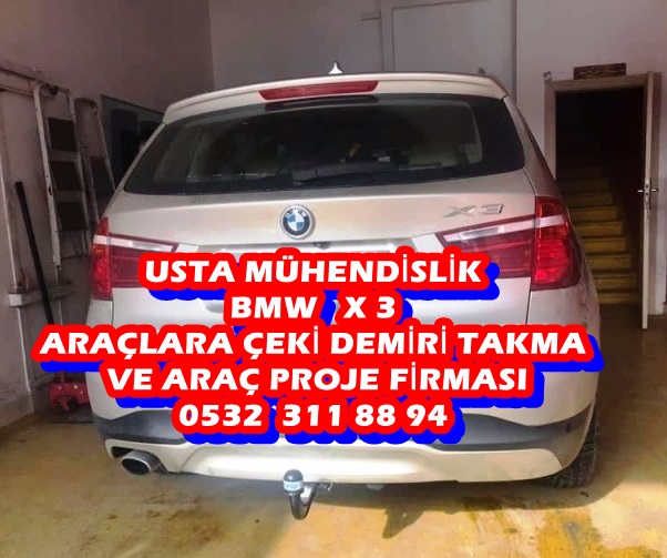 X3 BMW ÇEKİ DEMİR BAGLAMA MONTAJI VE ARAÇ PROJE FİRMASI ANKARA USTA MÜHENDİSLİK 05323118894