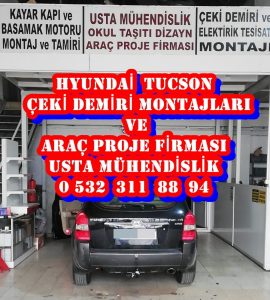 hyundai tucson çeki demiri takma montajı ve araç proje firması ankara usta mühendislik 05323118894